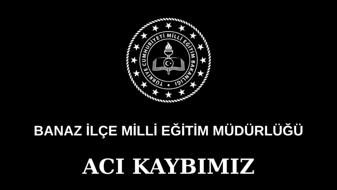 Acı Kaybımız